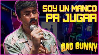 BAD BUNNY - Si Veo A Tu Mamá (PARODIA DE VIDEO JUEGOS) SOY UN MANCO PA JUGAR