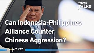 Prabowo-Xi Meet: Will Indonesia Stick to Philippines' South China Sea Playbook? | Taiwan Talks EP494