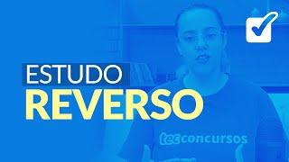 Como estudar por questões? Conheça o estudo reverso!