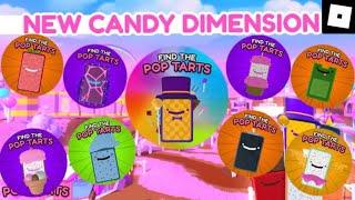 How To Get *ALL* 25 NEW CANDY LAND POP TARTS | ROBLOX Find The Pop Tarts ^^