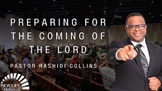 Pastor Rashidi Collins “Preparing For The Coming Of The Lord” | 11/24/24 Sunday Morning Service