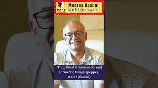 Madras Bhashai - 48 | Mulligatawny with Historian V Sriram