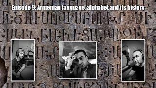 Mer Herosner: Episode 9: Armenian language, alphabet and its history