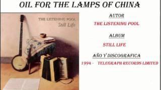 The Listening Pool - Oil For The Lamps of China