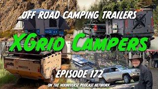 Loren Walker, XGrid Campers, Offroad Camping Trailers - Off The Road Again  Podcast: Episode 172