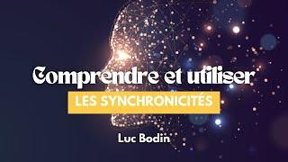 Comprendre et utiliser les synchronicités