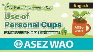 Use of personal cups to protect the environment 《World Mission Society Church of God》