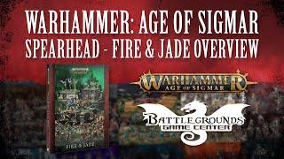 Warhammer: Age of Sigmar Spearhead - Fire & Jade Overview