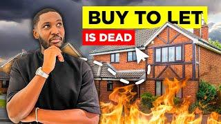 Buy To Let is Dead....Do THIS Instead