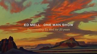 Ed Mell - New Works 2020 - One Man Show Medicine Man Gallery Tucson