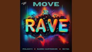 Move 2 Rave