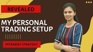 My Personal Intraday trading Setup | CA Akshatha Udupa