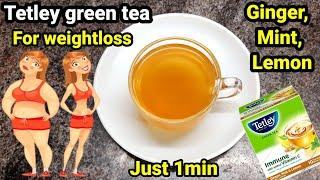 Tetley green tea for weightloss|tetley green tea|green tea|greentea for weightloss|green tea recipe