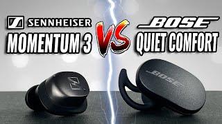 One is WAY Better! Sennheiser Momentum 3 vs Bose QuietComfort Earbuds