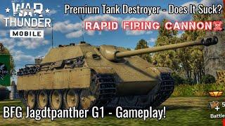 War Thunder Mobile  - BFW Jagdpanther G1 Tank Destroyer Gameplay! - But Does it Suck? - Rapid Fire