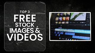 Top 3 Websites For Stock Images and Videos | No Copyright