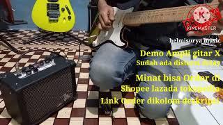 demo ampli gitar X distorsi delay pake backing track