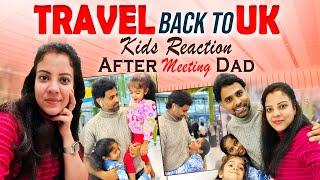 Travelling Back to UK | Kids‍‍‍ reaction afer meeting their Dad | #bengaluru terminal2 #vlog