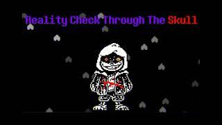 Dusttale sans: Reality Check Through The Skull