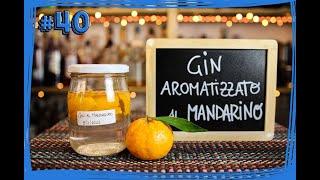 #40 Basi e Premix - Come aromatizzare un GIN al MANDARINO in 2 GIORNI -  Il Giardino Sotto Il Naso