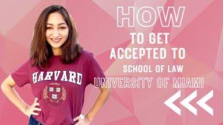 How to get accepted to School of Law at University of Miami