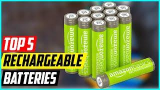 5 Best Rechargeable Batteries