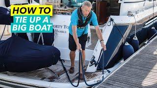 How to dock a boat | Tying up a 60ft flybridge motoryacht | Motor Boat & Yachting