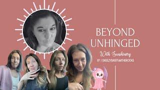 Beyond Unhinged | with Sunshinery | Ep. 1-BreezybriefswithBrooke | Heather Brooke Clarke