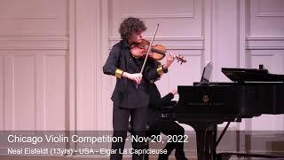 Chicago Violin Competition 2022 - Neal Eisfeldt (13yrs) - USA - Elgar La Capricieuse