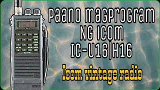 How to program Icom IC-U16/H16 manually|Vintage Icom Radio