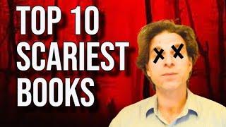 Top 10 Scariest Books I've Ever Read