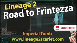 Road to Frintezza | Lineage 2 Freya server