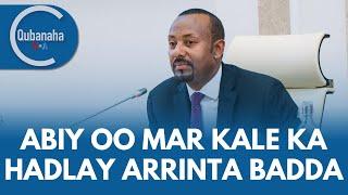 Abiy Ahmed oo mar kale ka hadlay arrinta badda | Qubanaha VOA