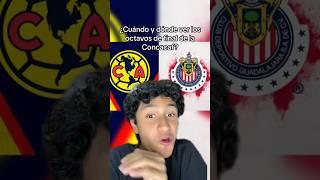 ¿Cuándo y dónde ver los octavos de CONCACAF entre America VS Chivas? #america #chivas