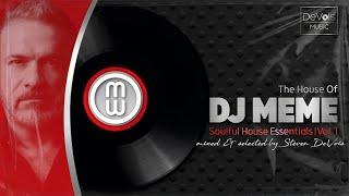 The House Of DJ Meme (Soulful House Essentials | Vol. 1)