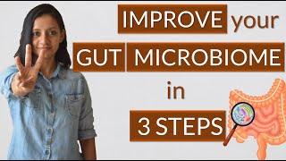 3 STEPS TO IMPROVE GUT MICROBIOME | Improve gut bacteria diversity