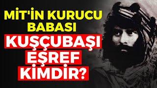 MİT'in Kurucu Babası Kuşçubaşı Eşref Kimdir? | Serdar Akinan