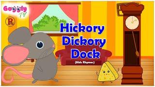 Hickory Dickory Dock | Kids Nursery Rhymes and Songs | Toddlers Rhymes | Goggly Tv