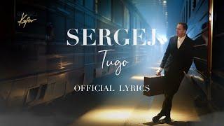 SERGEJ //  TUGO // // OFFICIAL LYRICS VIDEO (2024)