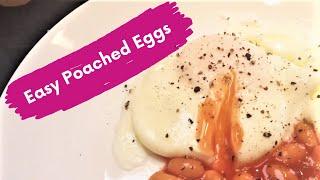 Poached Eggs - the easiest way to poach an egg perfectly