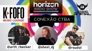 K-fofo Music Lounge - Horizon Radio Show  #06 - Rogério Animal e convidados direto de Curitiba