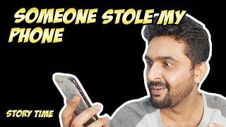 SOMEONE STOLE MY PHONE | STORY TIME