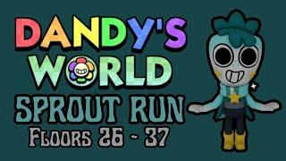 Star-Time Sprout Run (Floors 26-37) Almost one main twisted every floor! | Dandy's World