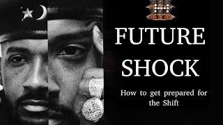 Future Shock : How to get PREPARED for the SHIFT  #19keys