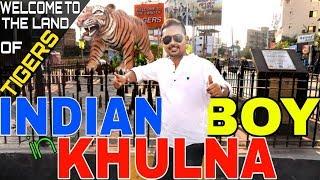 INDIAN BOY IN খুলনা | KHULNA VLOG | EAT N EXPLORE |