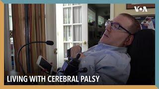 Living with Cerebral Palsy | VOA News