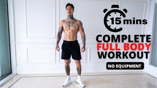 Complete 15 Min Full Body Workout | No Equipment