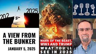 VFTB 1/5/25: Mark of the Beast, World War 3, and Trump – What You'll See in 2025