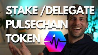 HOW TO STAKE/DELEGATE PulseChain (PLS) TOKEN