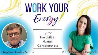 The Consciousness Shift with Elisabeth Hancock and Stephen Hawley Martin